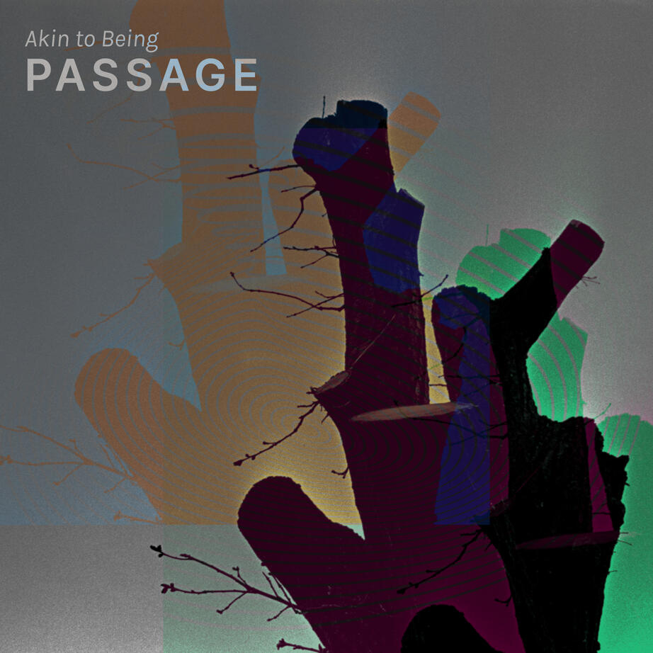 Akin to Being: Passage